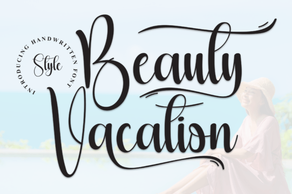 Beauty Vacation Font: A Maker's Guide to Handwritten Style