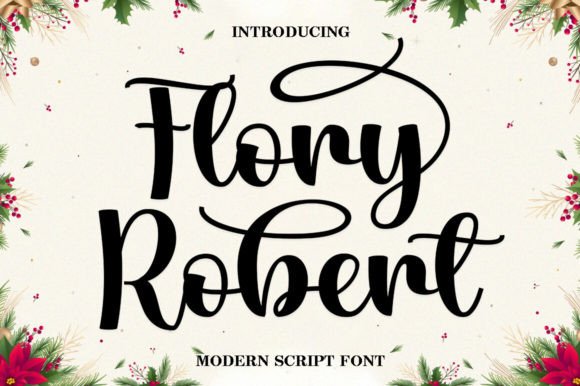 Flory Robert: The Elegant Script Font for High-Impact Marketing