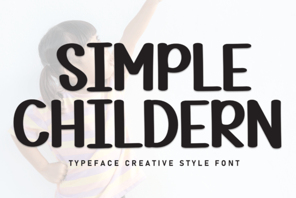 Simple Childern: A Friendly Handwritten Font for Campaigns