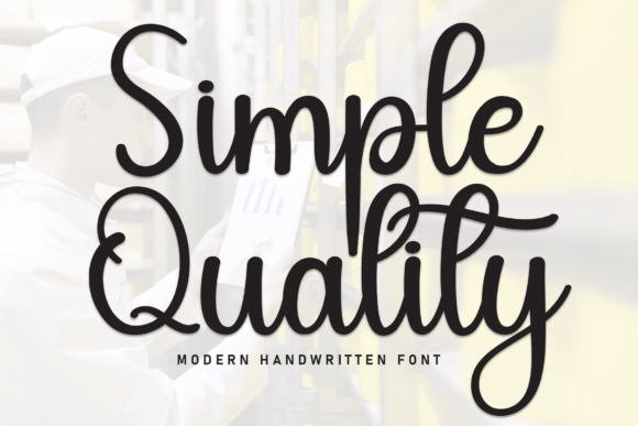 Simple Quality: A Handwritten Font for Better Branding